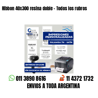 Ribbon 40x300 resina doble - Todos los rubros