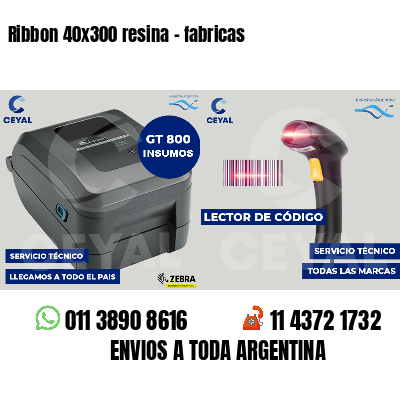 Ribbon 40x300 resina - fabricas
