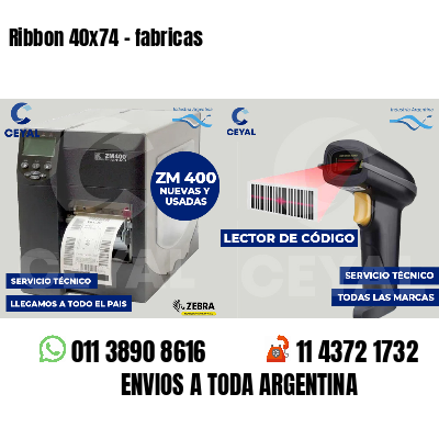 Ribbon 40x74 - fabricas