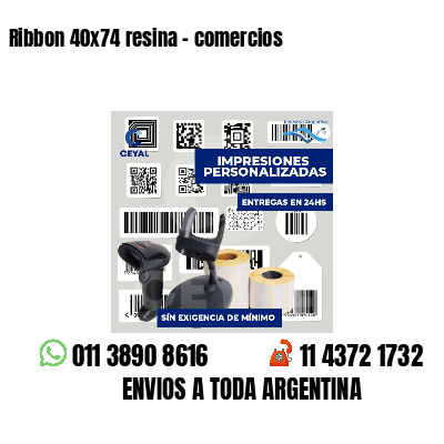 Ribbon 40x74 resina - comercios