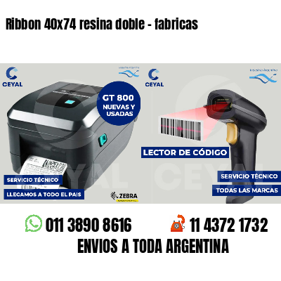 Ribbon 40x74 resina doble - fabricas