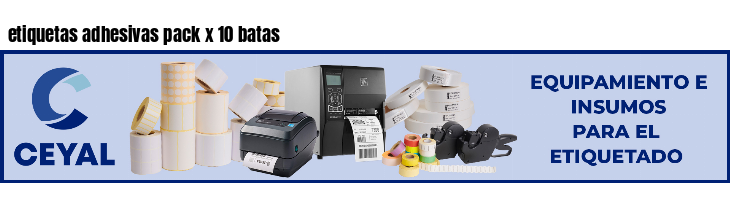 etiquetas adhesivas pack x 10 batas