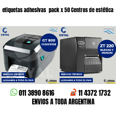 etiquetas adhesivas  pack x 50 Centros de estética