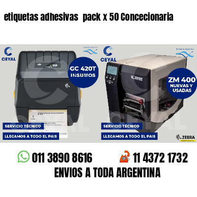 etiquetas adhesivas  pack x 50 Concecionaria