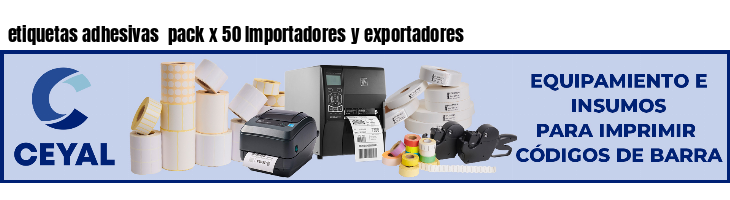 etiquetas adhesivas pack x 50 Importadores y exportadores