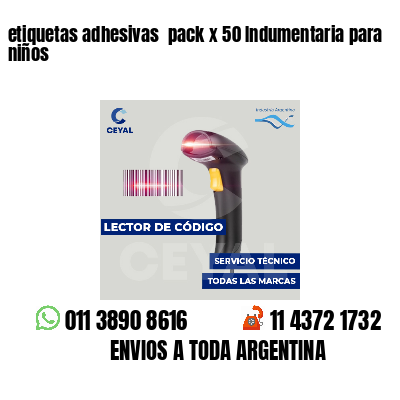 etiquetas adhesivas  pack x 50 Indumentaria para niños