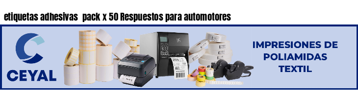 etiquetas adhesivas pack x 50 Respuestos para automotores