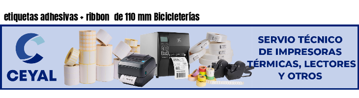 etiquetas adhesivas ribbon de 110 mm Bicicleterías