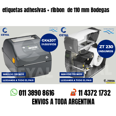 etiquetas adhesivas   ribbon  de 110 mm Bodegas