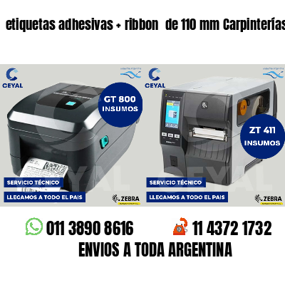etiquetas adhesivas   ribbon  de 110 mm Carpinterías