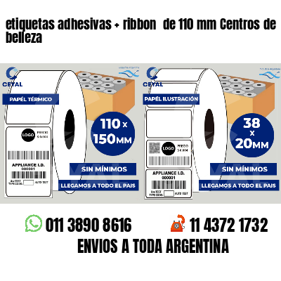 etiquetas adhesivas   ribbon  de 110 mm Centros de belleza