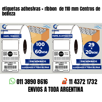 etiquetas adhesivas ribbon de 110 mm Centros de belleza
