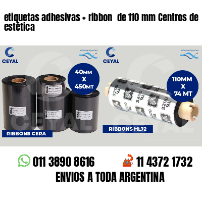 etiquetas adhesivas ribbon de 110 mm Centros de estética