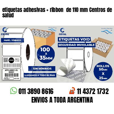 etiquetas adhesivas ribbon de 110 mm Centros de salud