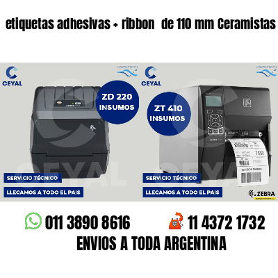 etiquetas adhesivas   ribbon  de 110 mm Ceramistas
