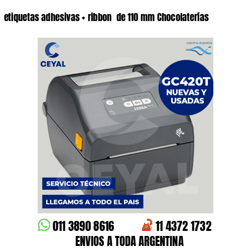 etiquetas adhesivas   ribbon  de 110 mm Chocolaterías