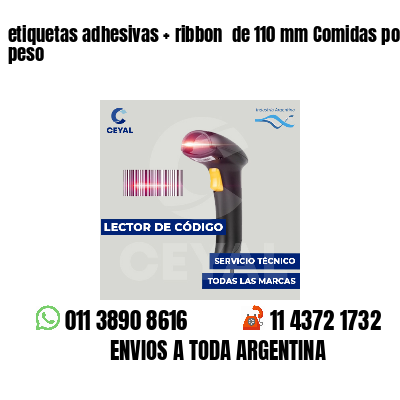 etiquetas adhesivas ribbon de 110 mm Comidas por peso