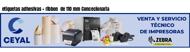 etiquetas adhesivas ribbon de 110 mm Concecionaria