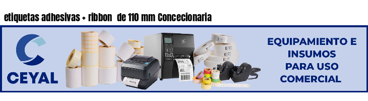 etiquetas adhesivas   ribbon  de 110 mm Concecionaria