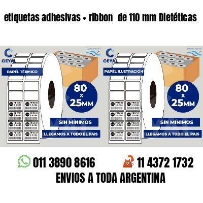 etiquetas adhesivas ribbon de 110 mm Dietéticas