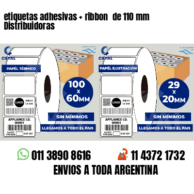 etiquetas adhesivas   ribbon  de 110 mm Distribuidoras