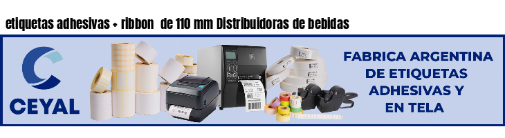 etiquetas adhesivas   ribbon  de 110 mm Distribuidoras de bebidas