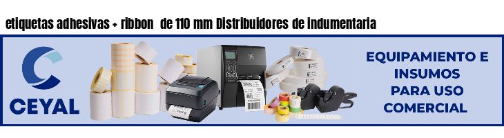 etiquetas adhesivas   ribbon  de 110 mm Distribuidores de indumentaria