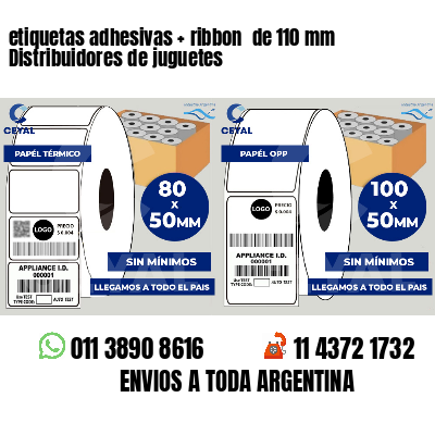 etiquetas adhesivas   ribbon  de 110 mm Distribuidores de juguetes