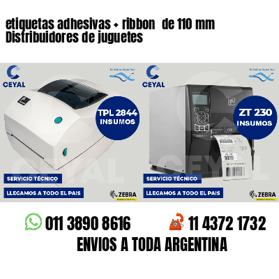 etiquetas adhesivas   ribbon  de 110 mm Distribuidores de juguetes