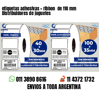 etiquetas adhesivas ribbon de 110 mm Distribuidores de juguetes
