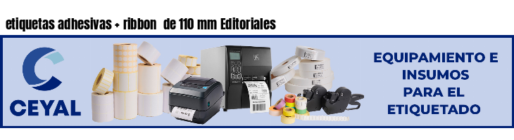 etiquetas adhesivas   ribbon  de 110 mm Editoriales