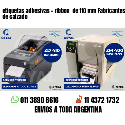 etiquetas adhesivas   ribbon  de 110 mm Fabricantes de calzado