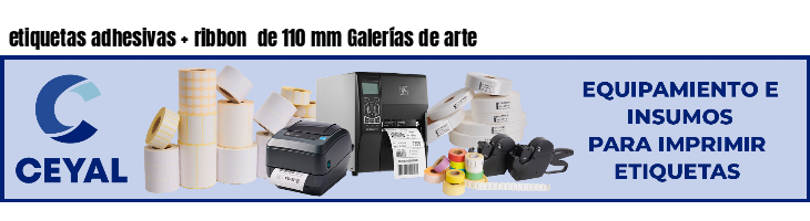 etiquetas adhesivas ribbon de 110 mm Galerías de arte