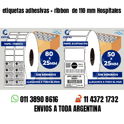 etiquetas adhesivas ribbon de 110 mm Hospitales