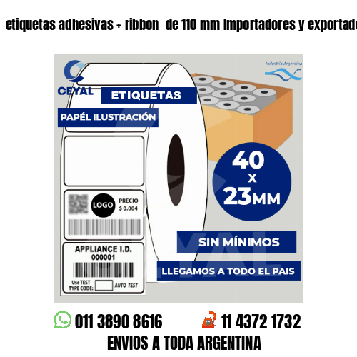 etiquetas adhesivas   ribbon  de 110 mm Importadores y exportadores