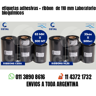 etiquetas adhesivas   ribbon  de 110 mm Laboratorios bioquímicos
