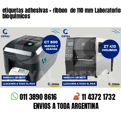 etiquetas adhesivas   ribbon  de 110 mm Laboratorios bioquímicos
