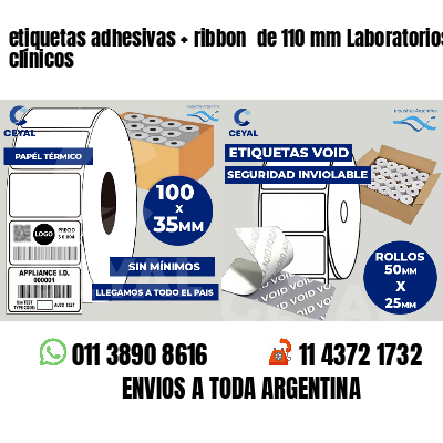 etiquetas adhesivas   ribbon  de 110 mm Laboratorios clínicos