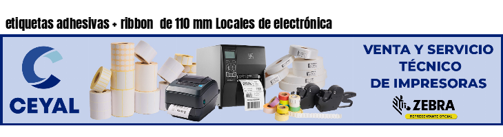 etiquetas adhesivas ribbon de 110 mm Locales de electrónica