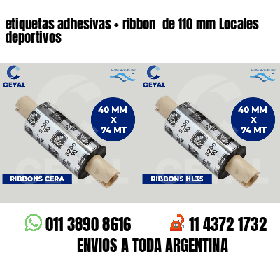 etiquetas adhesivas ribbon de 110 mm Locales deportivos