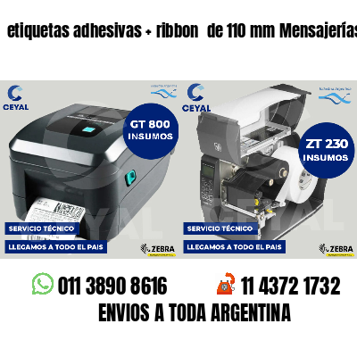 etiquetas adhesivas   ribbon  de 110 mm Mensajerías