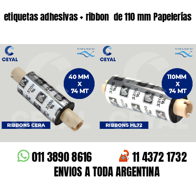 etiquetas adhesivas ribbon de 110 mm Papelerías