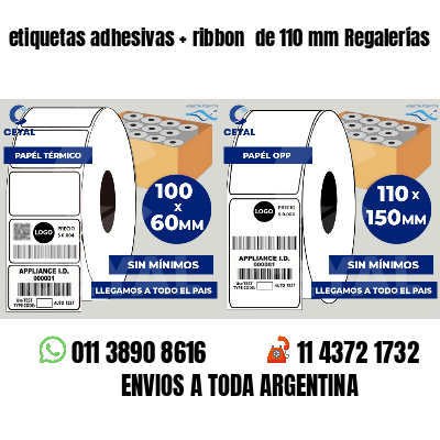 etiquetas adhesivas   ribbon  de 110 mm Regalerías