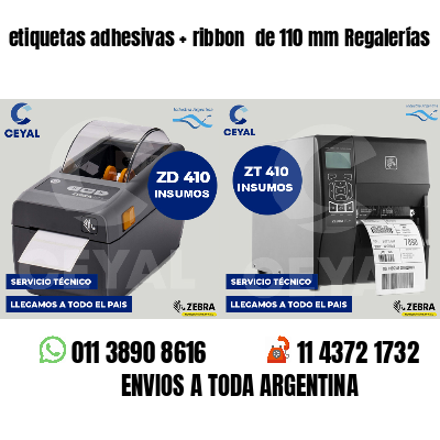 etiquetas adhesivas   ribbon  de 110 mm Regalerías