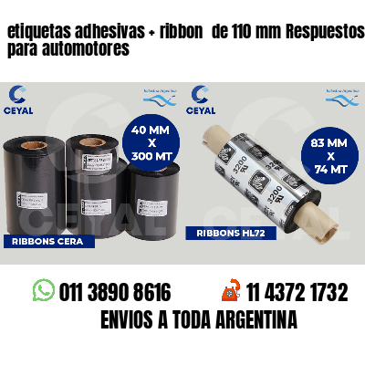 etiquetas adhesivas ribbon de 110 mm Respuestos para automotores