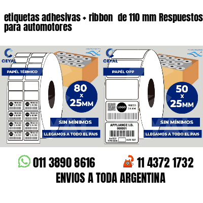 etiquetas adhesivas   ribbon  de 110 mm Respuestos para automotores