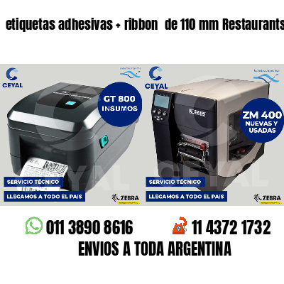 etiquetas adhesivas   ribbon  de 110 mm Restaurants