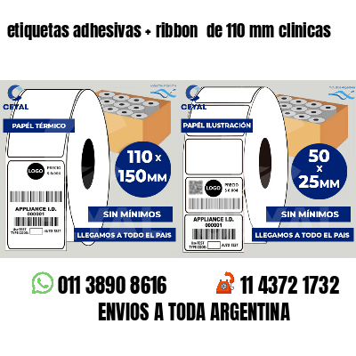 etiquetas adhesivas   ribbon  de 110 mm clinicas