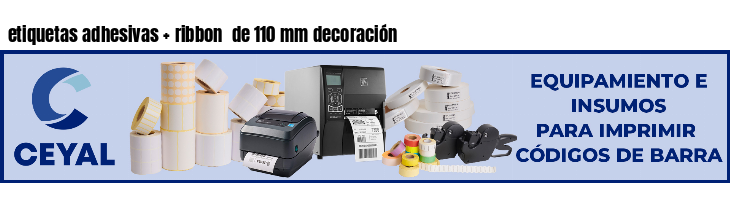 etiquetas adhesivas ribbon de 110 mm decoración