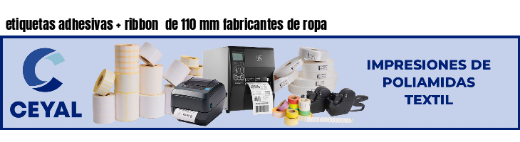 etiquetas adhesivas   ribbon  de 110 mm fabricantes de ropa